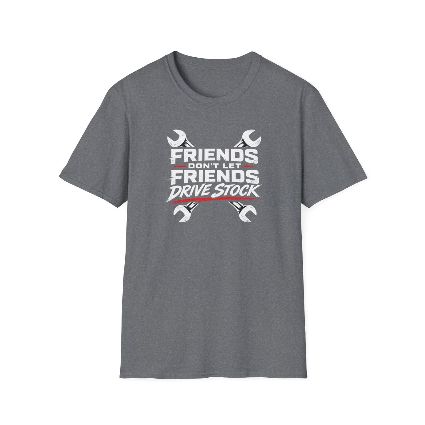 Don't Let Friends Drive Stock  T-Shirt