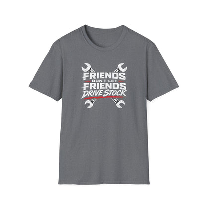 Don't Let Friends Drive Stock  T-Shirt