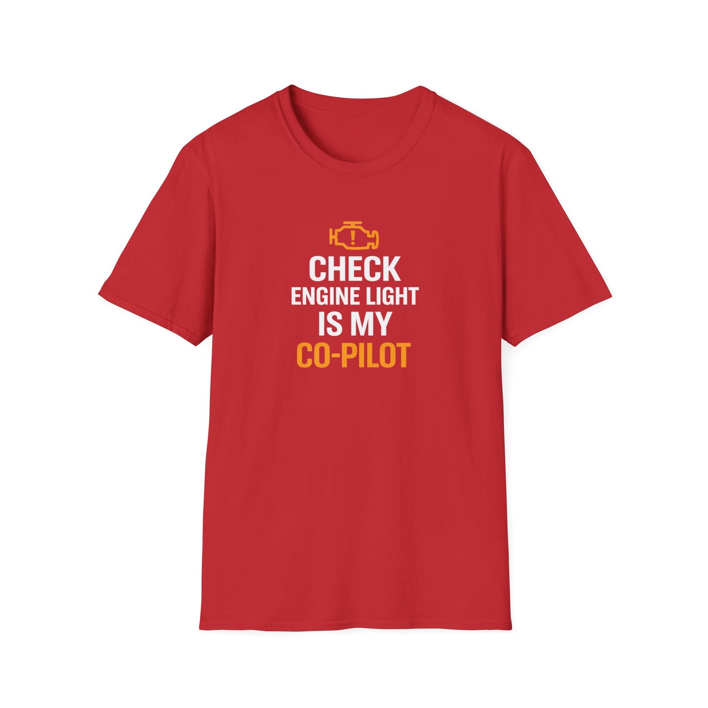 Check Engine Light Is My Co-Pilot T-Shirt