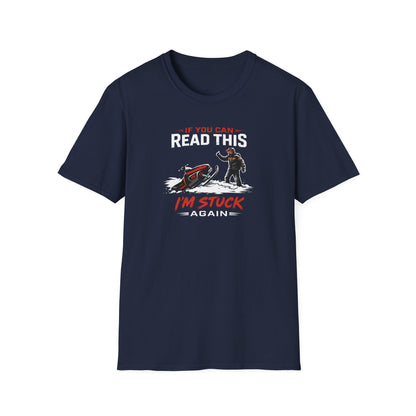 I'm Stuck Again Snowmobile  T-Shirt