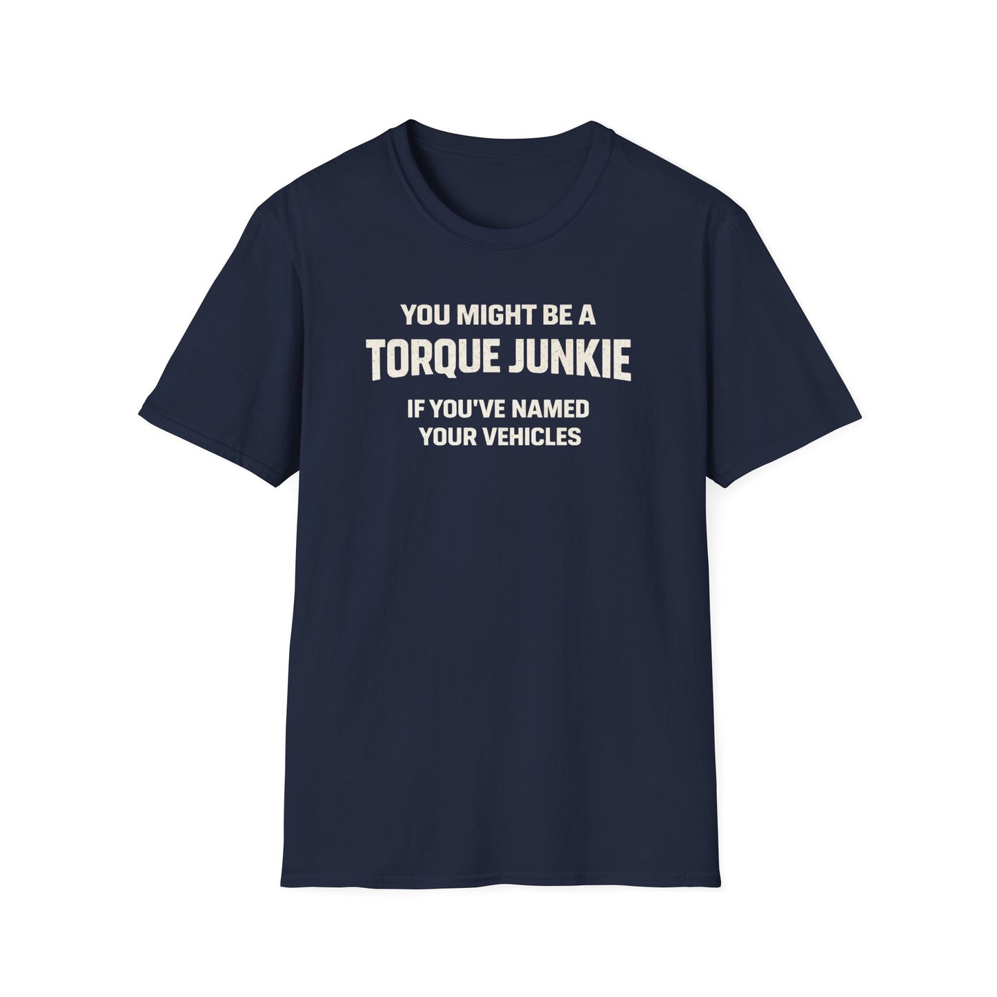 You've Named Your Vehicles  T-Shirt
