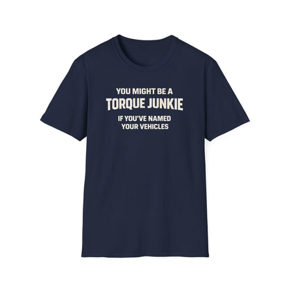 You've Named Your Vehicles  T-Shirt