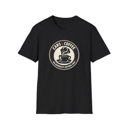 No Burnouts Before 9:00 AM T-Shirt