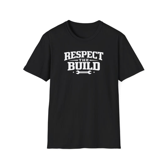 Respect The Build Wrench  T-Shirt