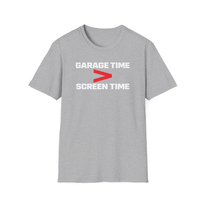Garage Time > Screen Time  T-Shirt