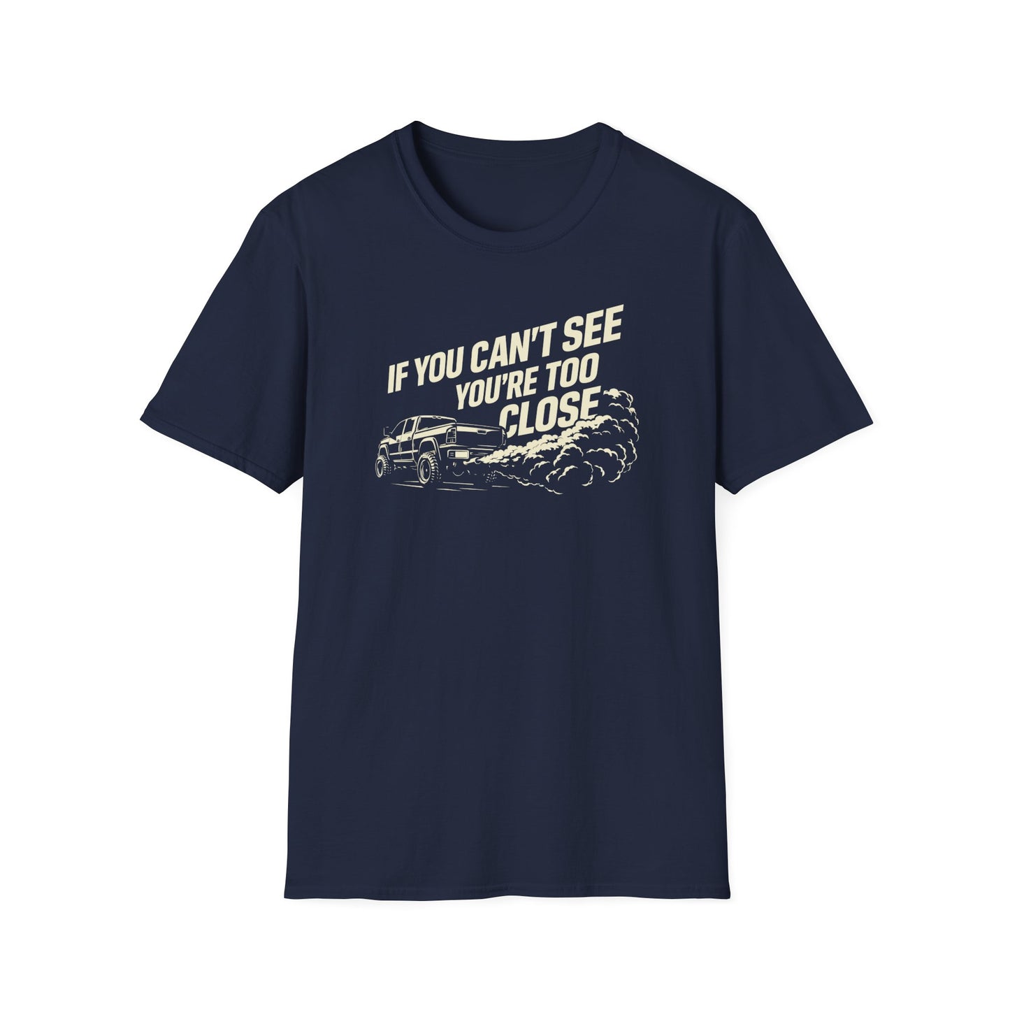 You're Too Close  T-Shirt