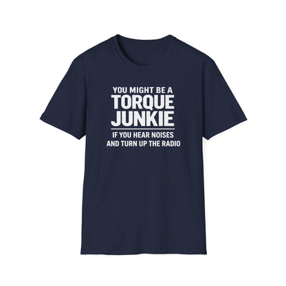 Hear Noises And Turn Up The Radio  T-Shirt