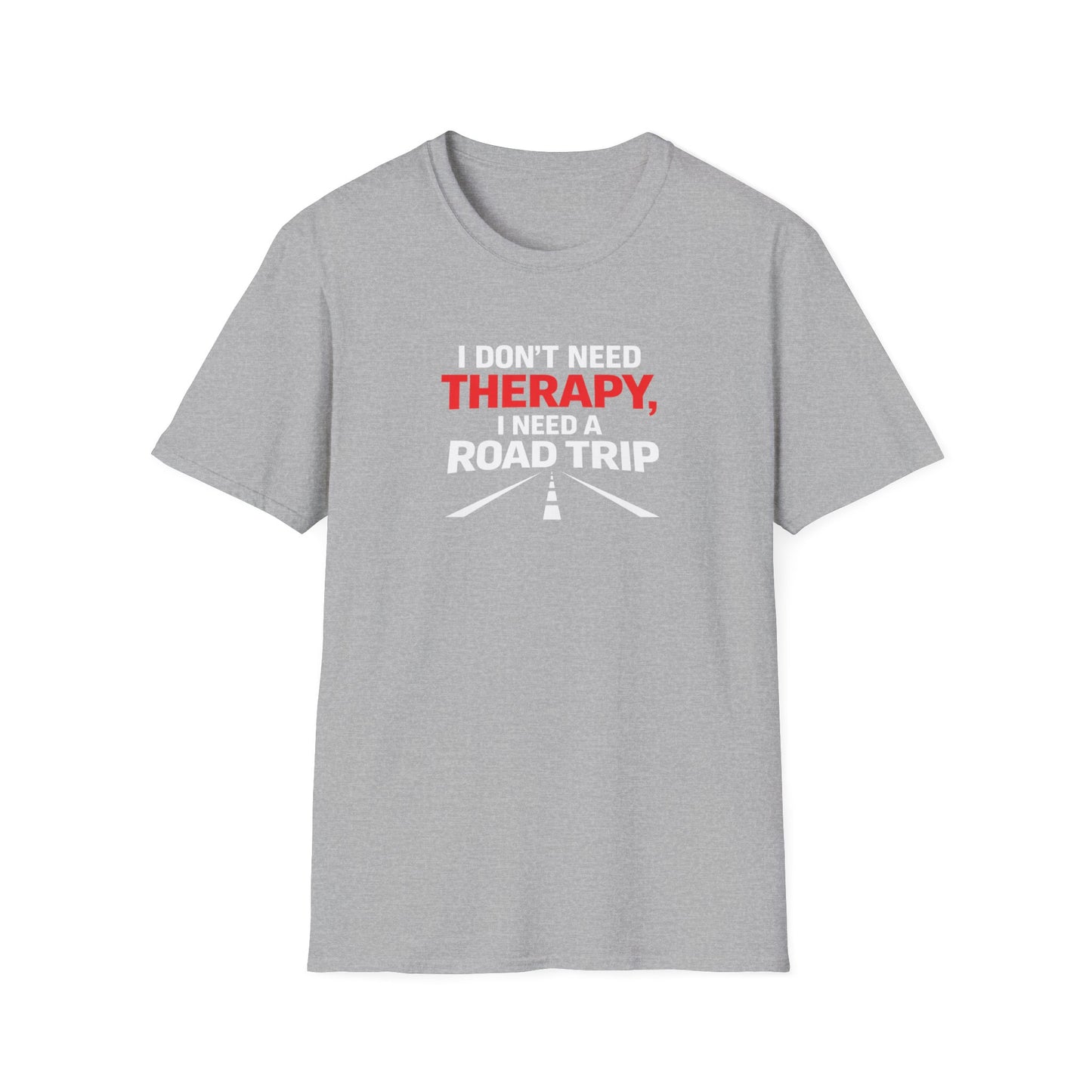 I Need A Road Trip T-Shirt