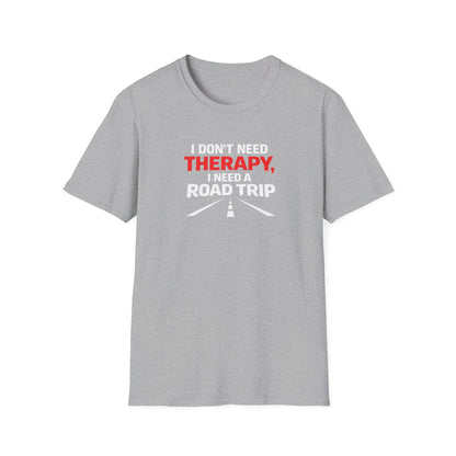 I Need A Road Trip T-Shirt