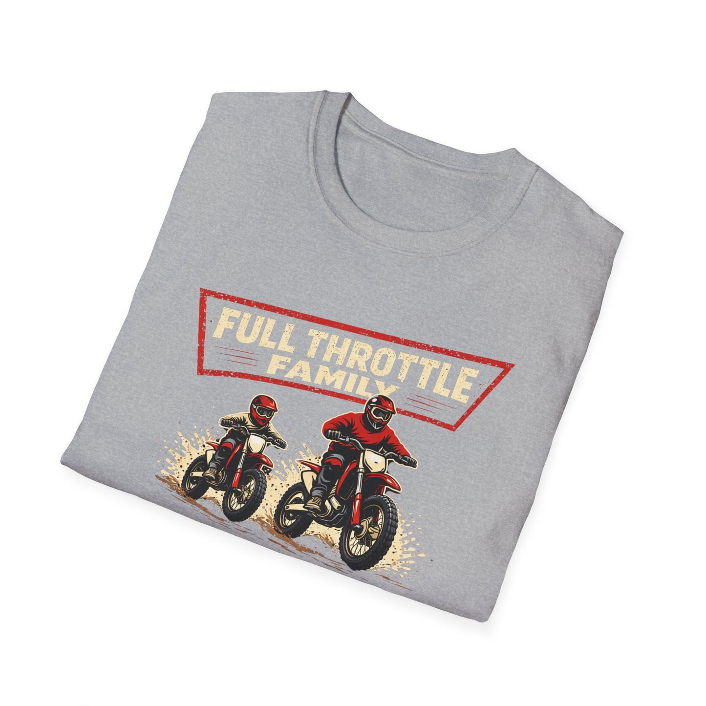 Full Throttle Family Dirtbikes T-Shirt