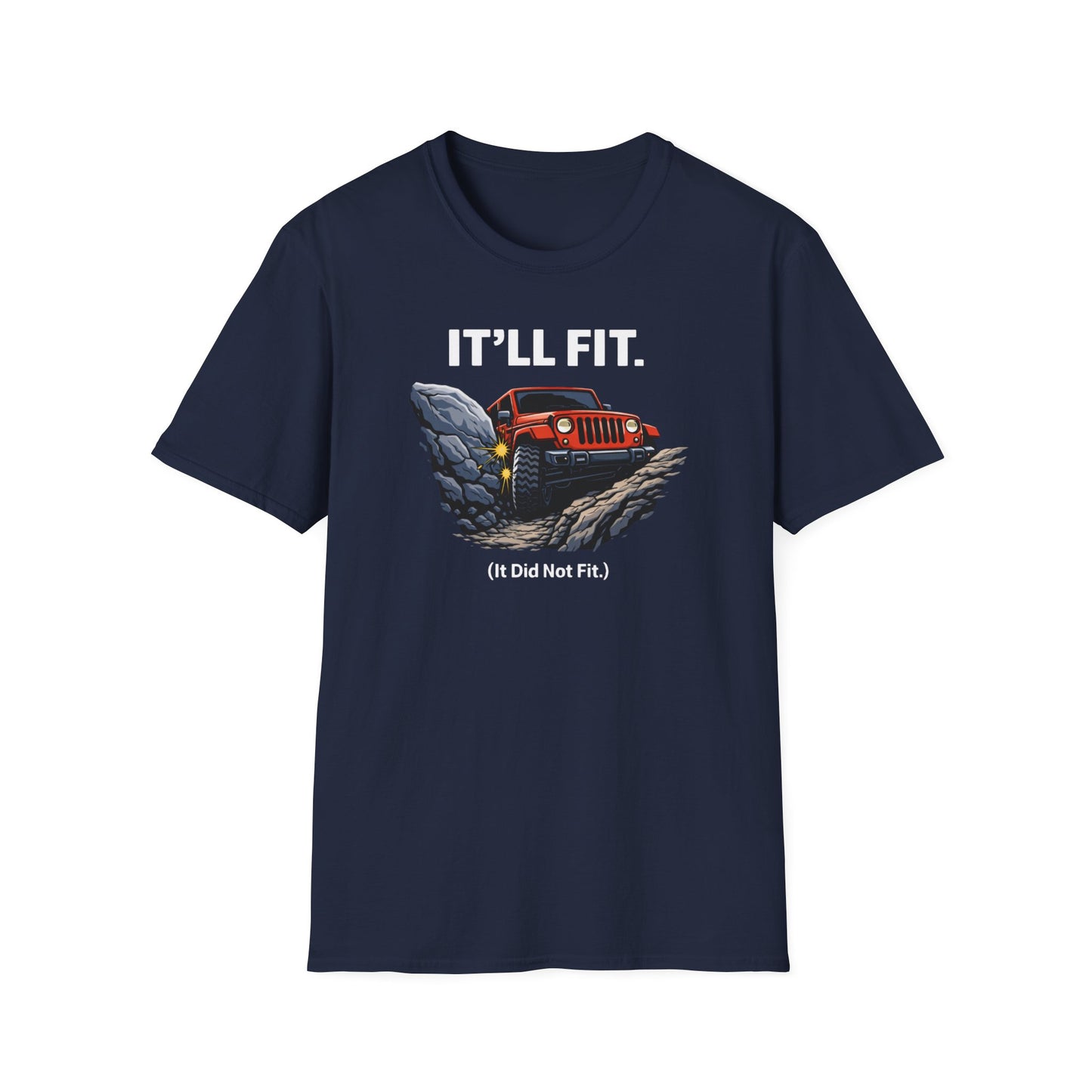It'll Fit  T-Shirt