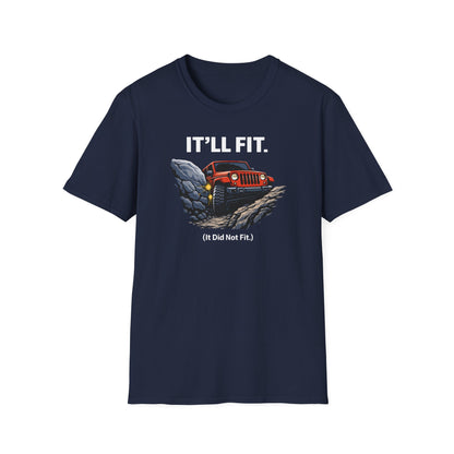 It'll Fit  T-Shirt