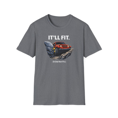 It'll Fit  T-Shirt