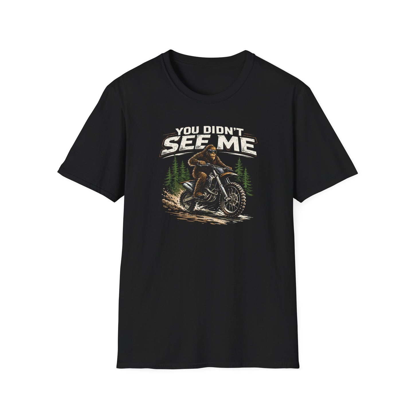 You Didn't See Me Sasquatch Dirtbike  T-Shirt