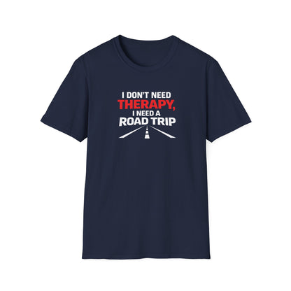 I Need A Road Trip T-Shirt