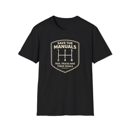 Real Trucks Have Three Pedals  T-Shirt