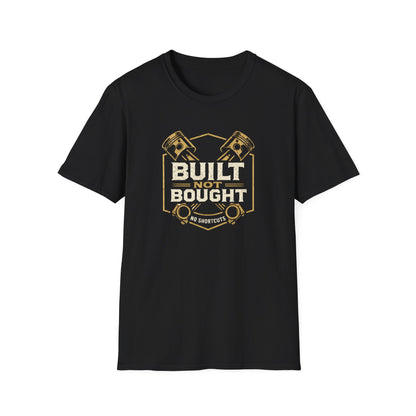 Built Not Bought Pistons T-Shirt