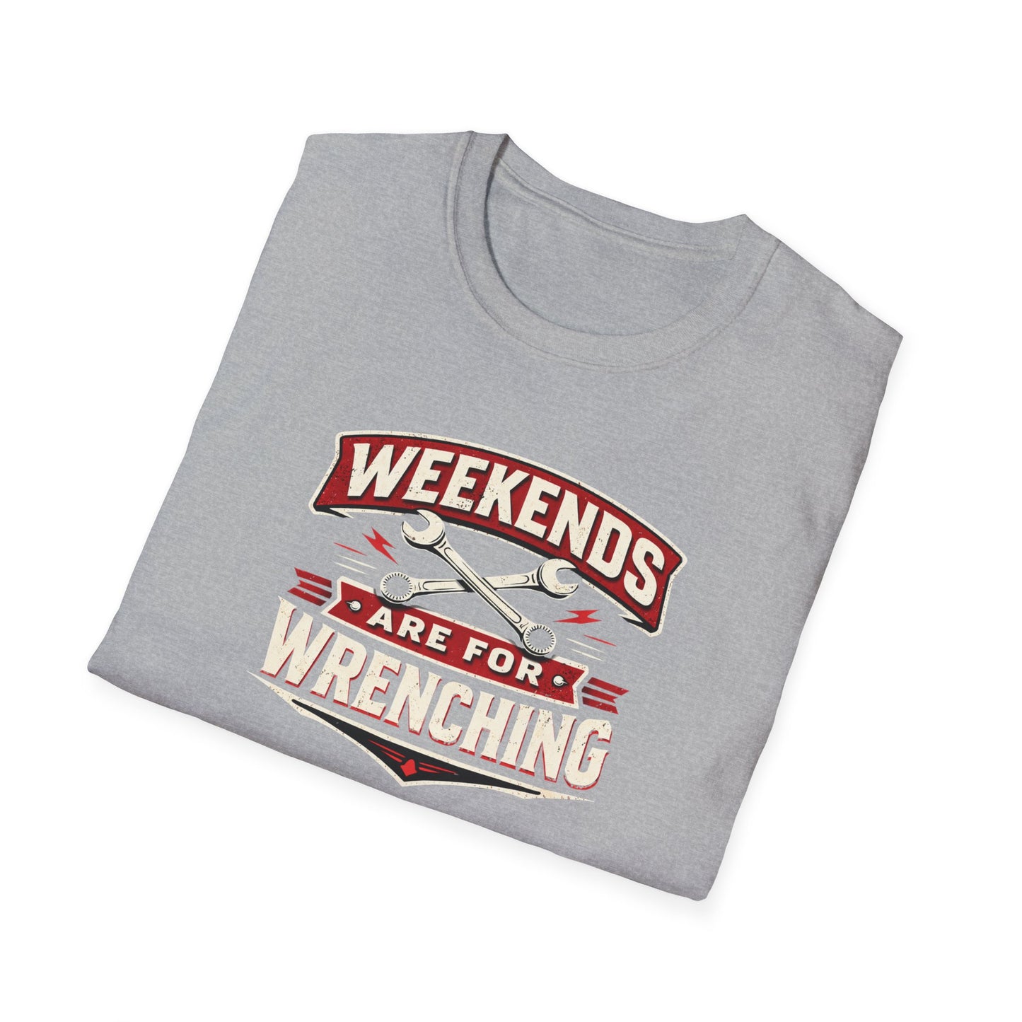 Weekends Are For Wrenching T-Shirt