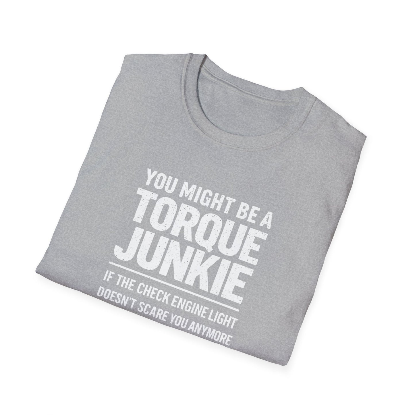 Check Engine Light Doesn't Scare You T-Shirt