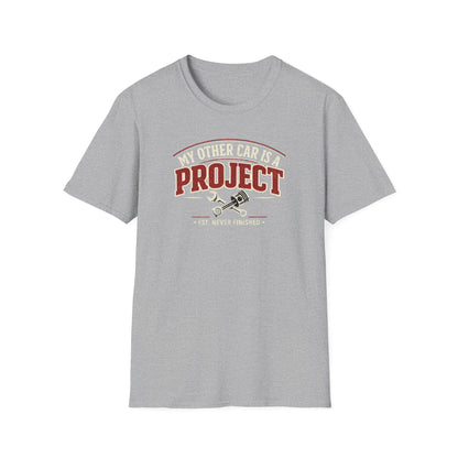 My Other Car Is A Project  T-Shirt