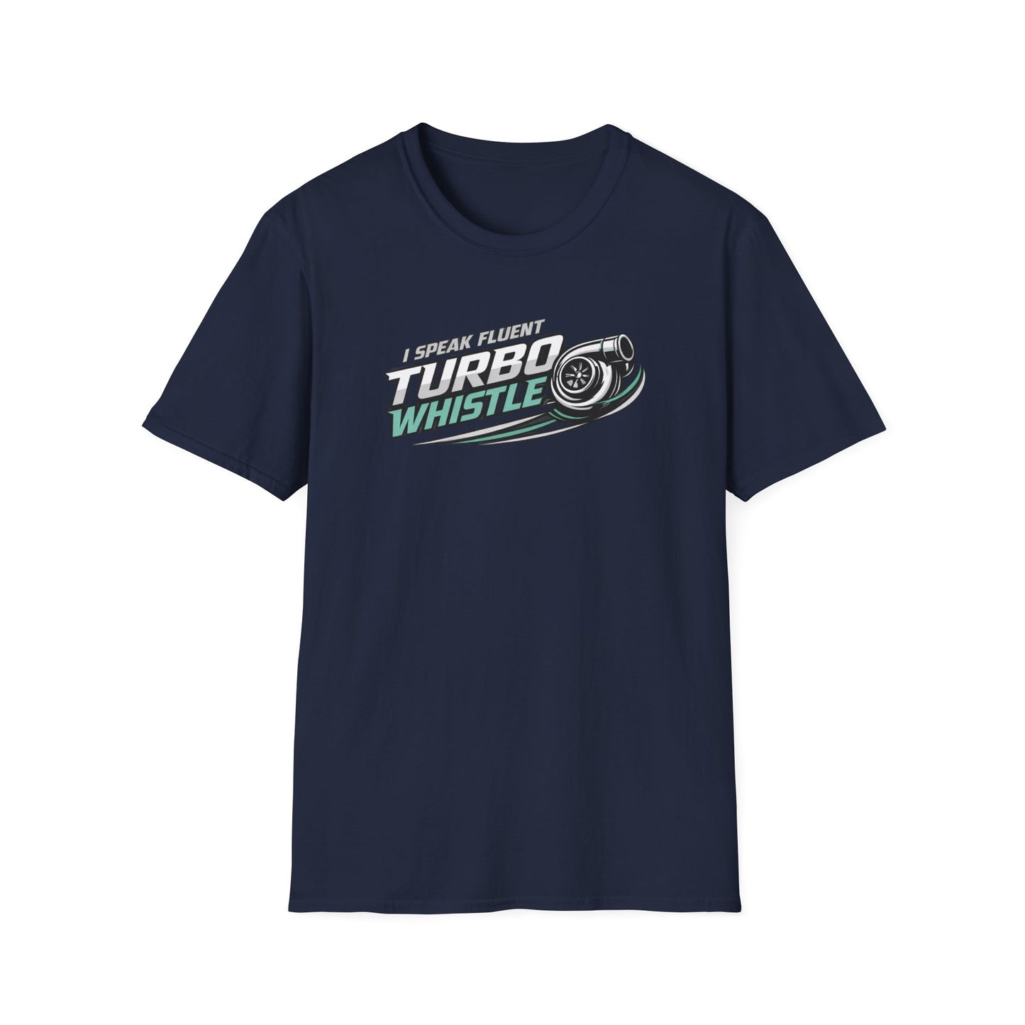 Speak Fluent Turbo Whistle  T-Shirt