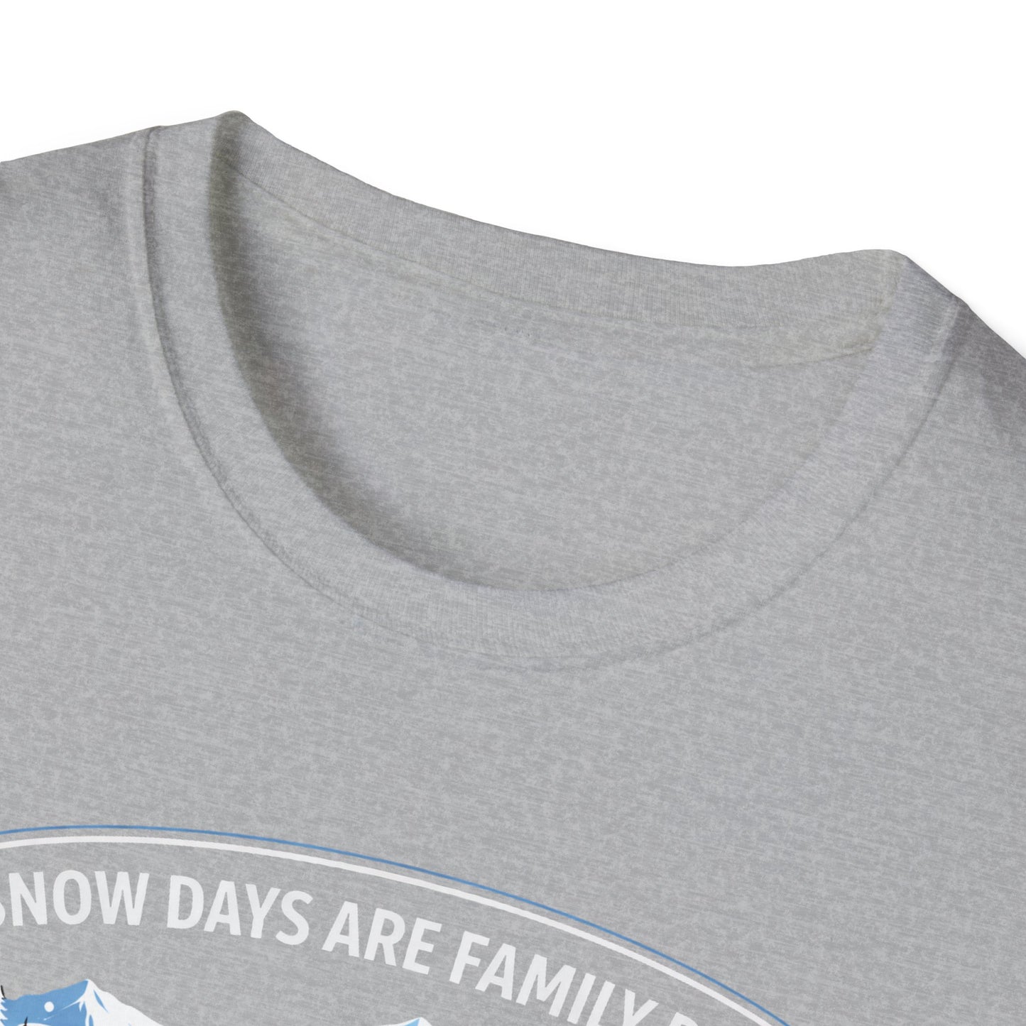 Snow Days Are Family Days  T-Shirt