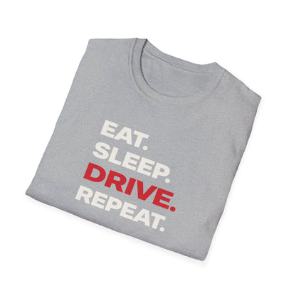 Eat. Sleep. Drive. Repeat. T-Shirt