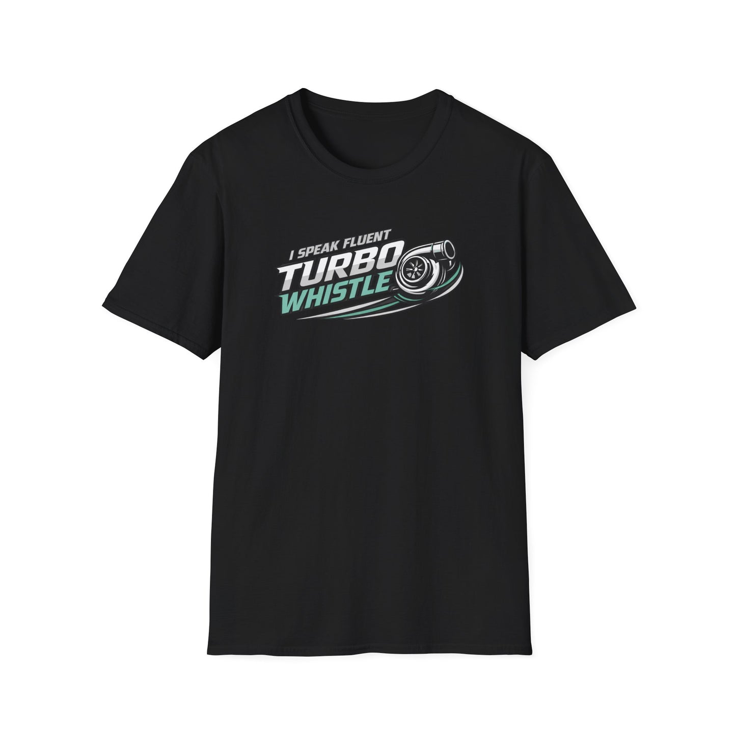 Speak Fluent Turbo Whistle  T-Shirt
