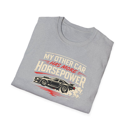 Other Car Has More Horsepower T-Shirt