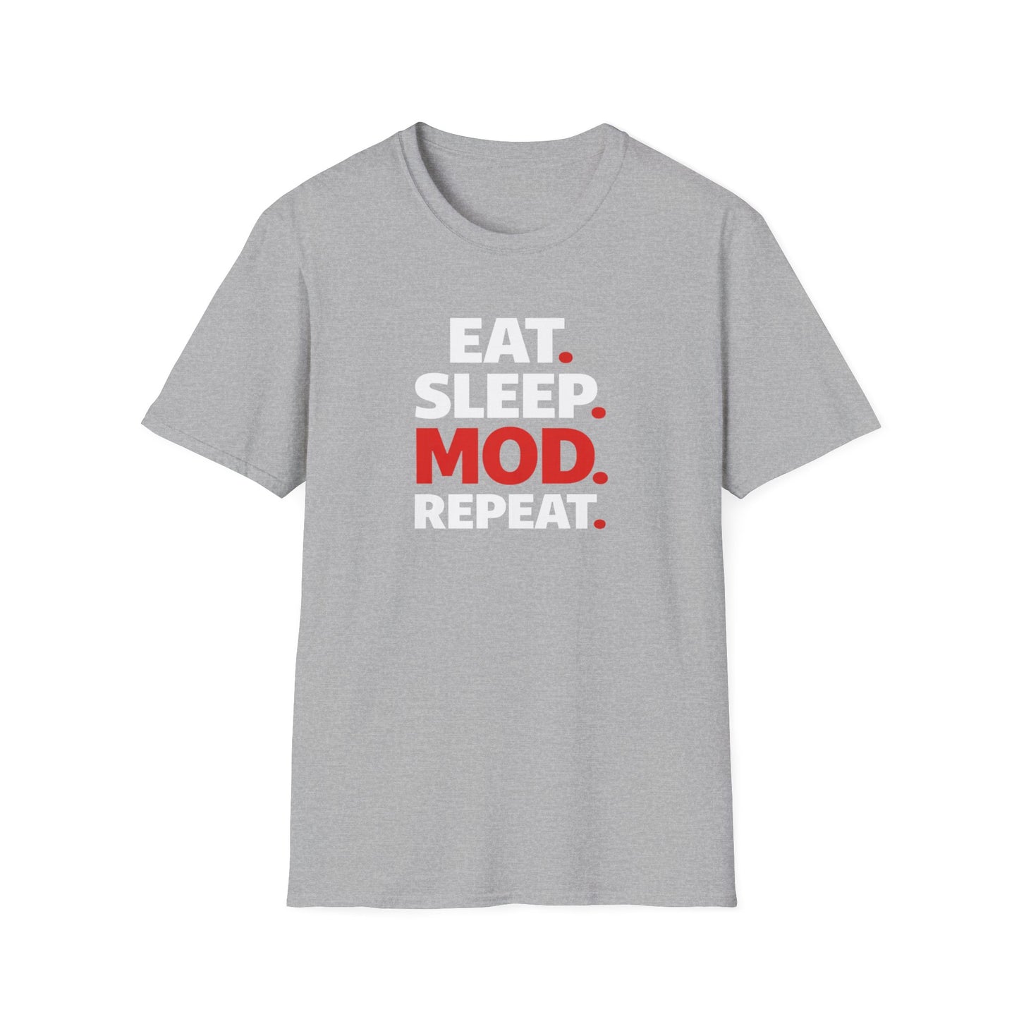 Eat. Sleep. Mod. Repeat. T-Shirt