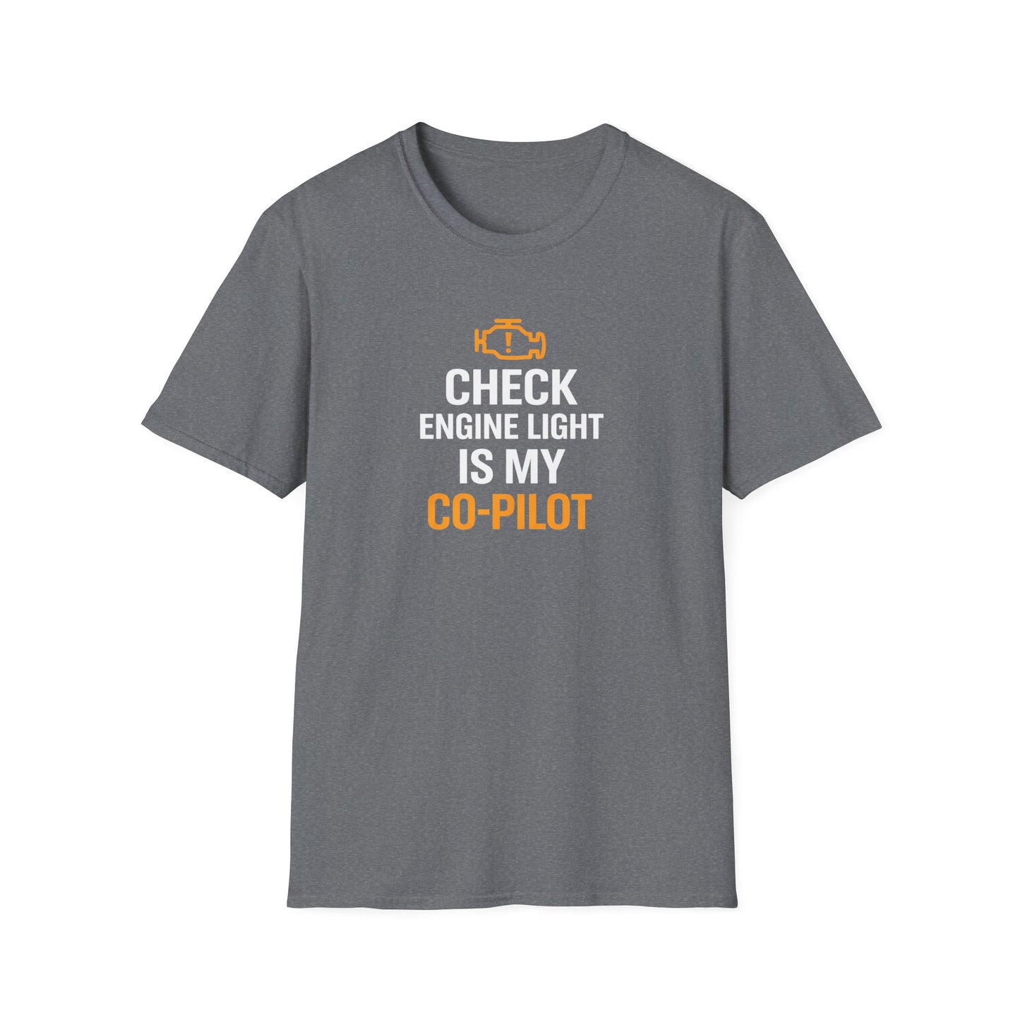 Check Engine Light Is My Co-Pilot T-Shirt