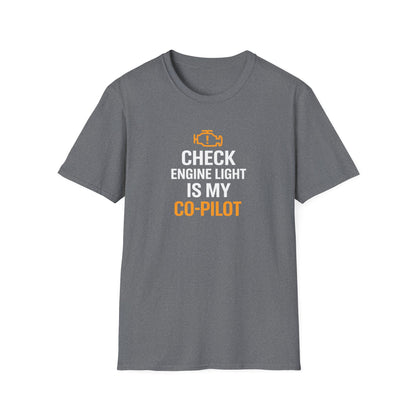 Check Engine Light Is My Co-Pilot T-Shirt