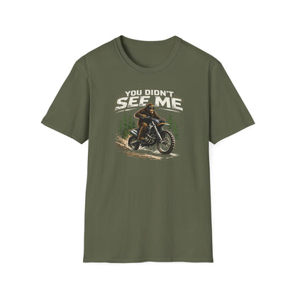 You Didn't See Me Sasquatch Dirtbike  T-Shirt