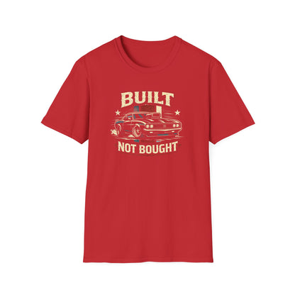 Built Not Bought Musclecar T-Shirt