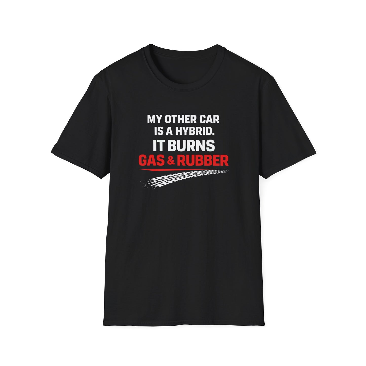 It Burns Gas & Rubber T-Shirt