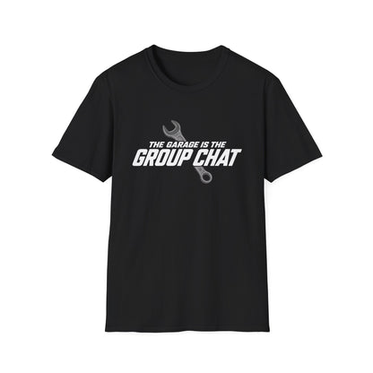 Garage Group Chat  T-Shirt