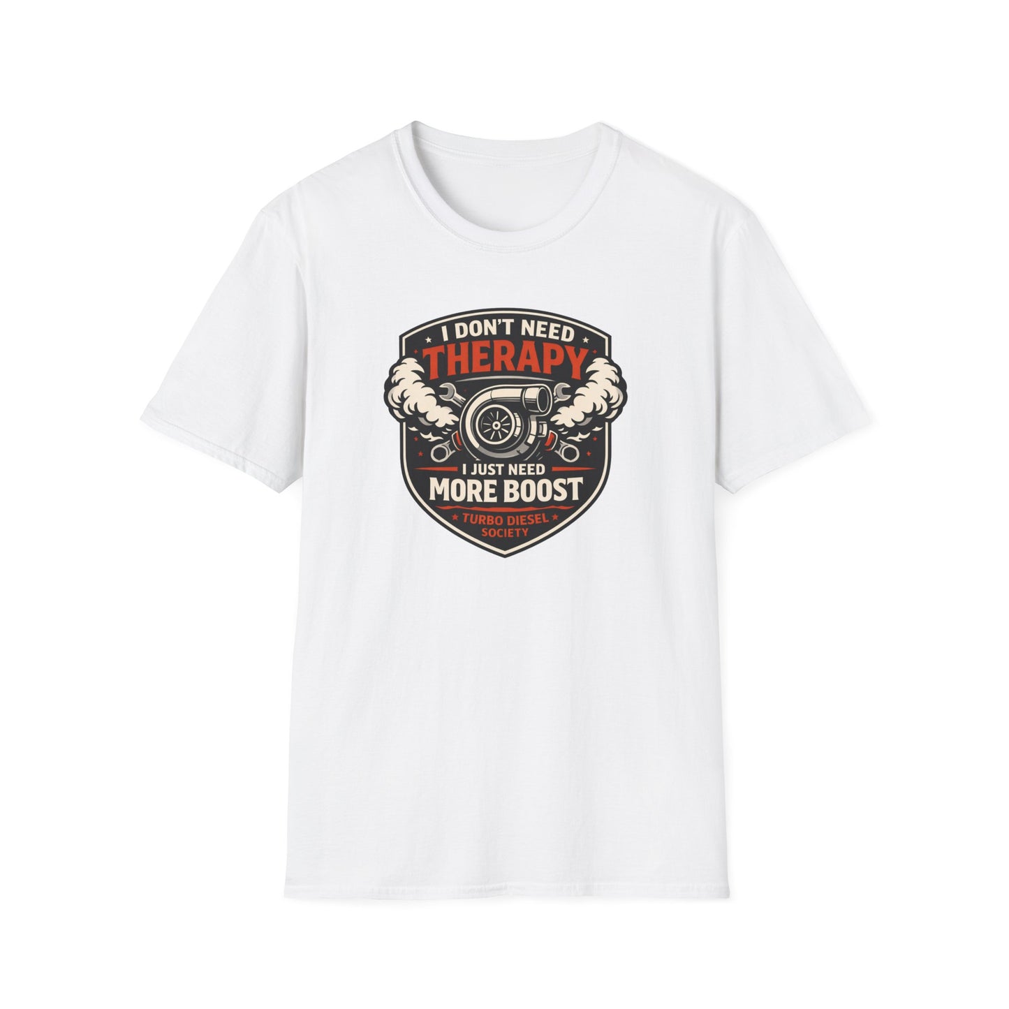 I Don't Need Therapy T-Shirt