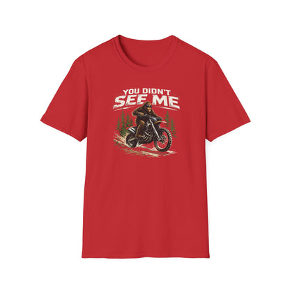 You Didn't See Me Sasquatch Dirtbike  T-Shirt