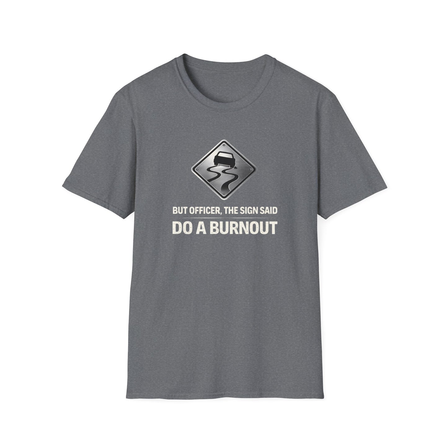But Officer Sign T-Shirt