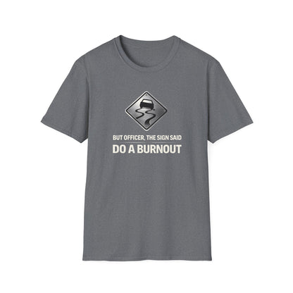 But Officer Sign T-Shirt