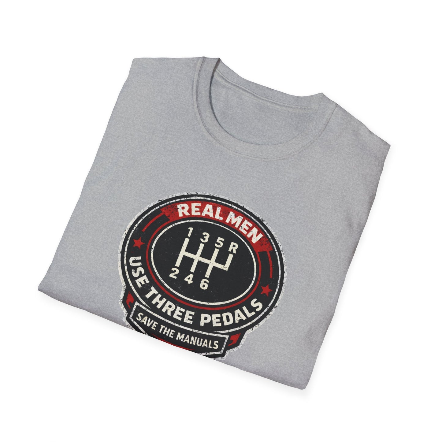 Real Men Use Three Pedals  T-Shirt