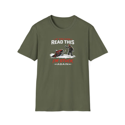 I'm Stuck Again Snowmobile  T-Shirt