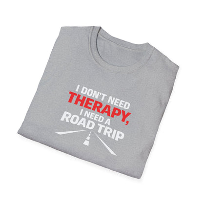 I Need A Road Trip T-Shirt