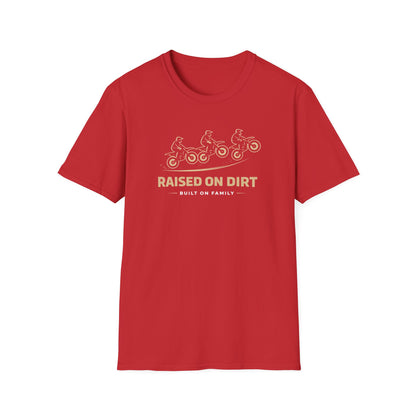 Raised On Dirt  T-Shirt