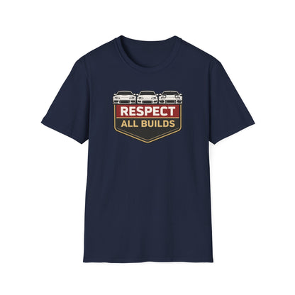 Respect All Builds  T-Shirt