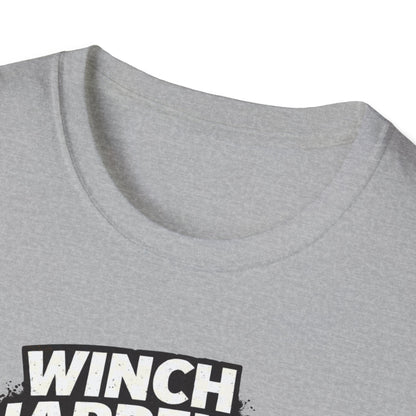 Winch Happens  T-Shirt