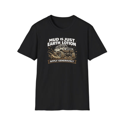 Mud Is Just Earth Lotion  T-Shirt