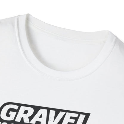 Gravel Is My Pavement T-Shirt