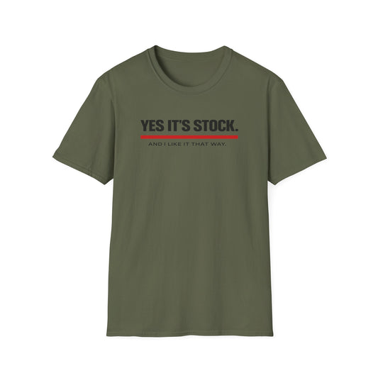 Yes It's Stock  T-Shirt