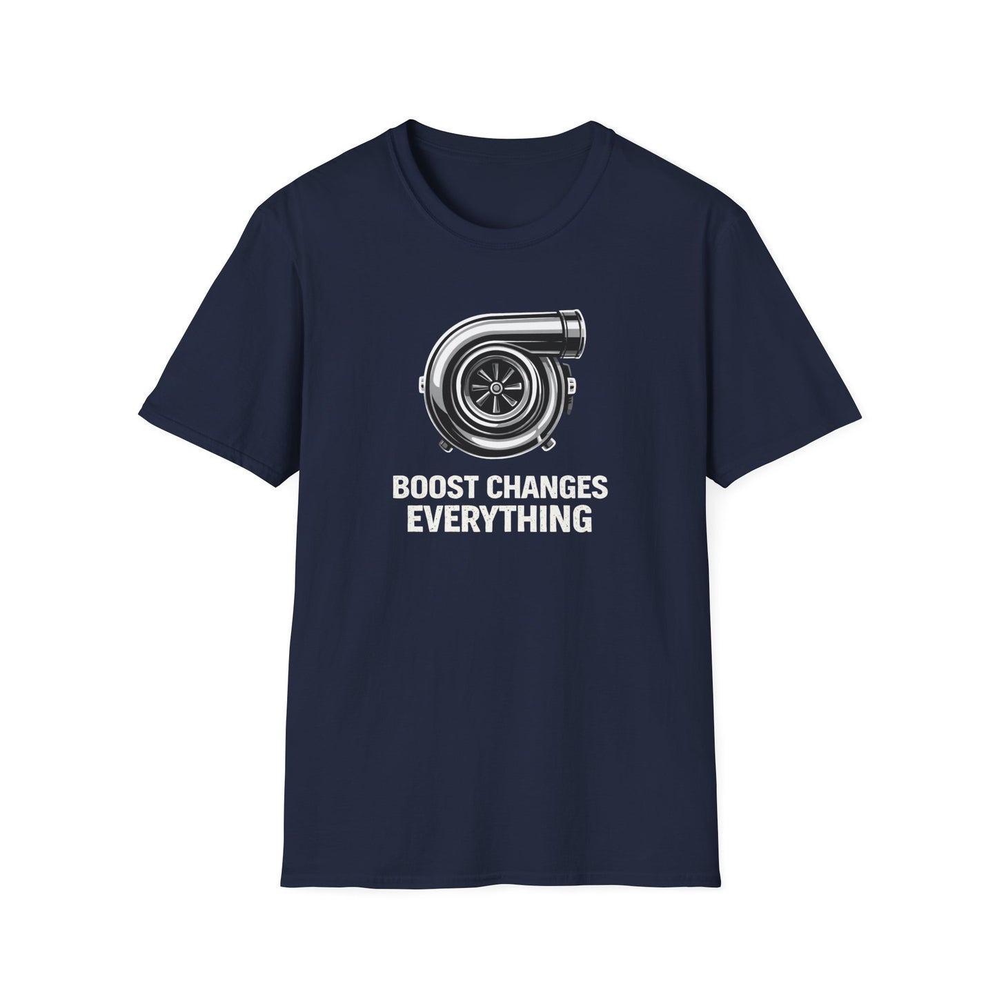 Boost Changes Everything T-Shirt